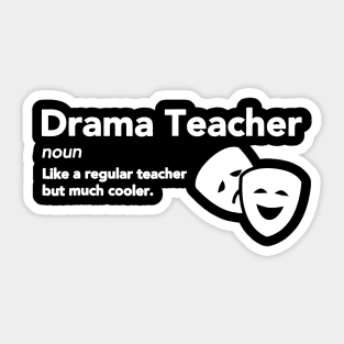 Drama Teacher Definition T-shirt Funny School Gift Tee Sticker